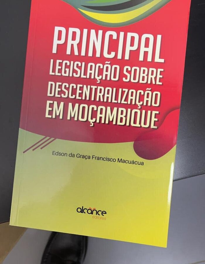 Principal Legislação sobre Descentralização em Moçambique
