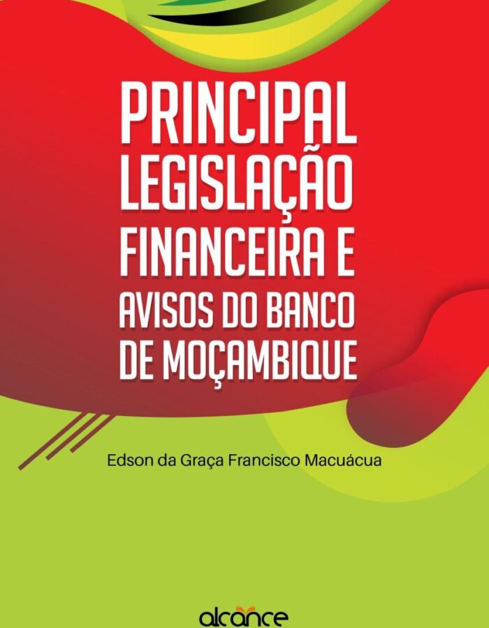 Principal Legislação Financeira e Avisos do Banco de Moçambique