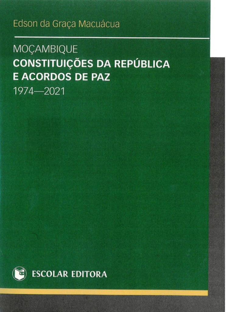 Moçambique, Constituições da República e Acordos de Paz (1974–2021)
